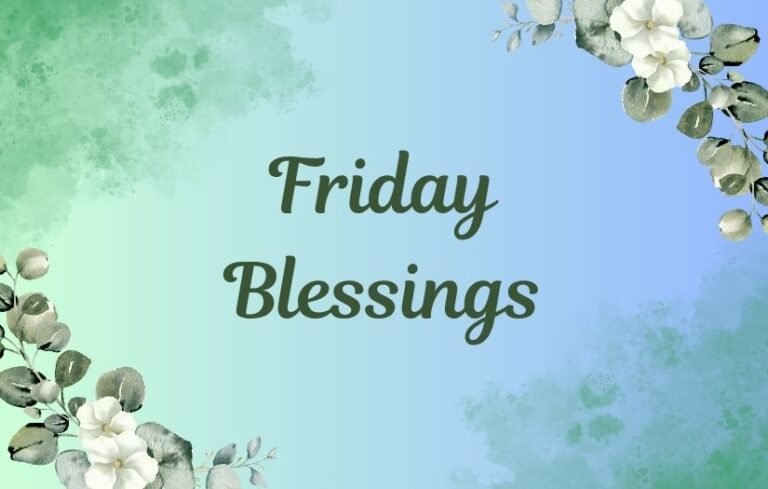 Friday Blessings