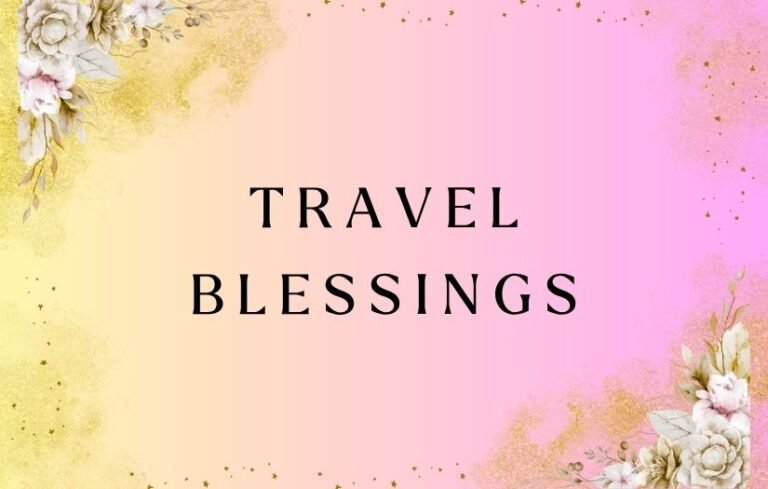 Travel Blessings