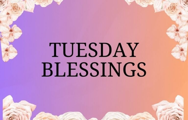 Tuesday Blessings